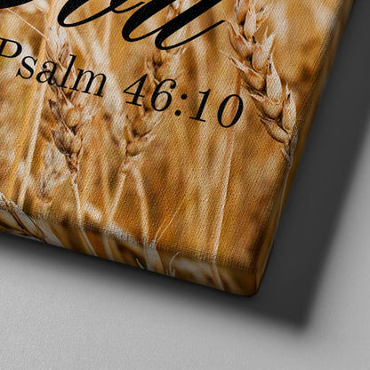 Wheat Fields & Be Still Canvas - Christian Canvas Wall Art