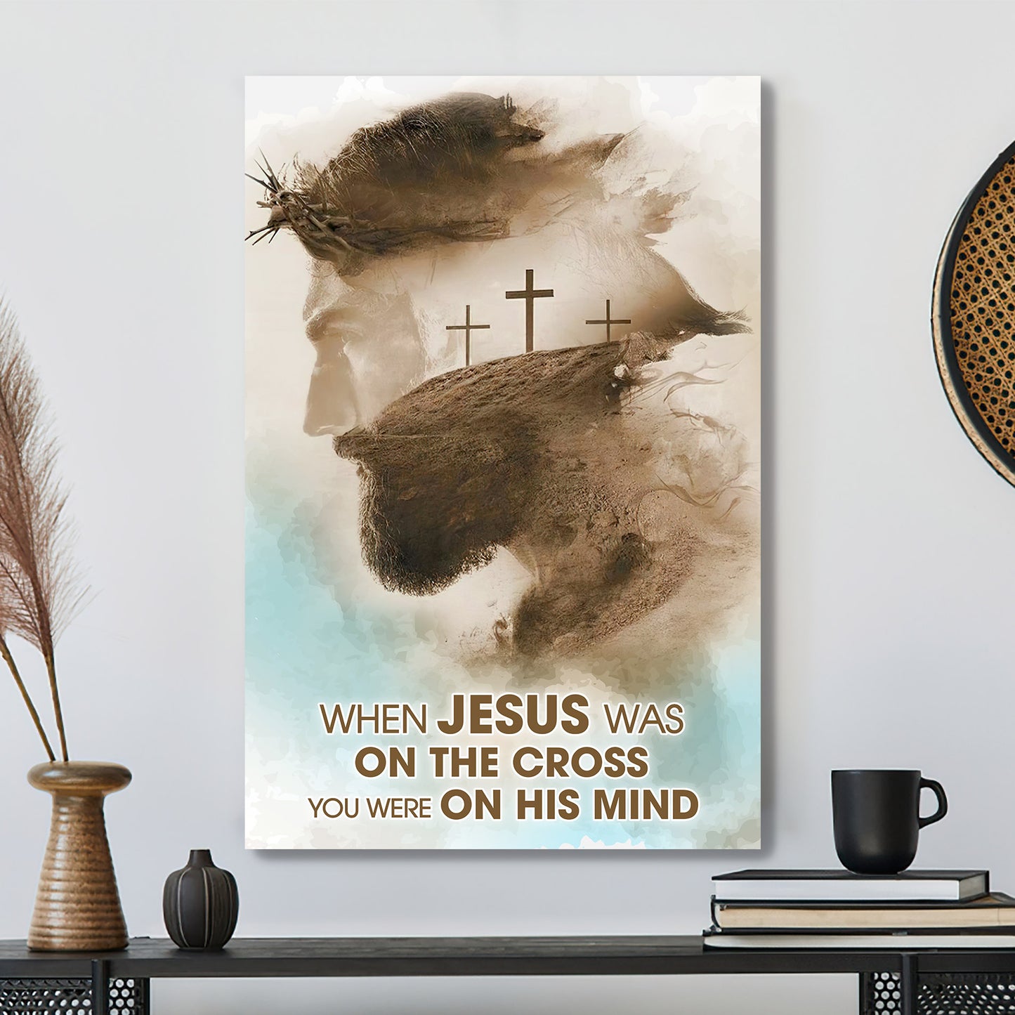 When Jesus Was On The Cross Canvas Wall Art - Jesus Pictures - Christian Canvas Prints - Faith Canvas - Bible Verse Canvas - Ciaocustom