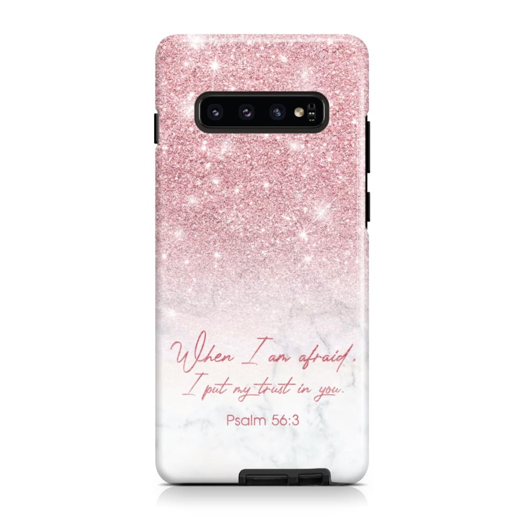 When I Am Afraid I Put My Trust In You Psalm 563 Phone Case - Scripture Phone Cases - Iphone Cases Christian
