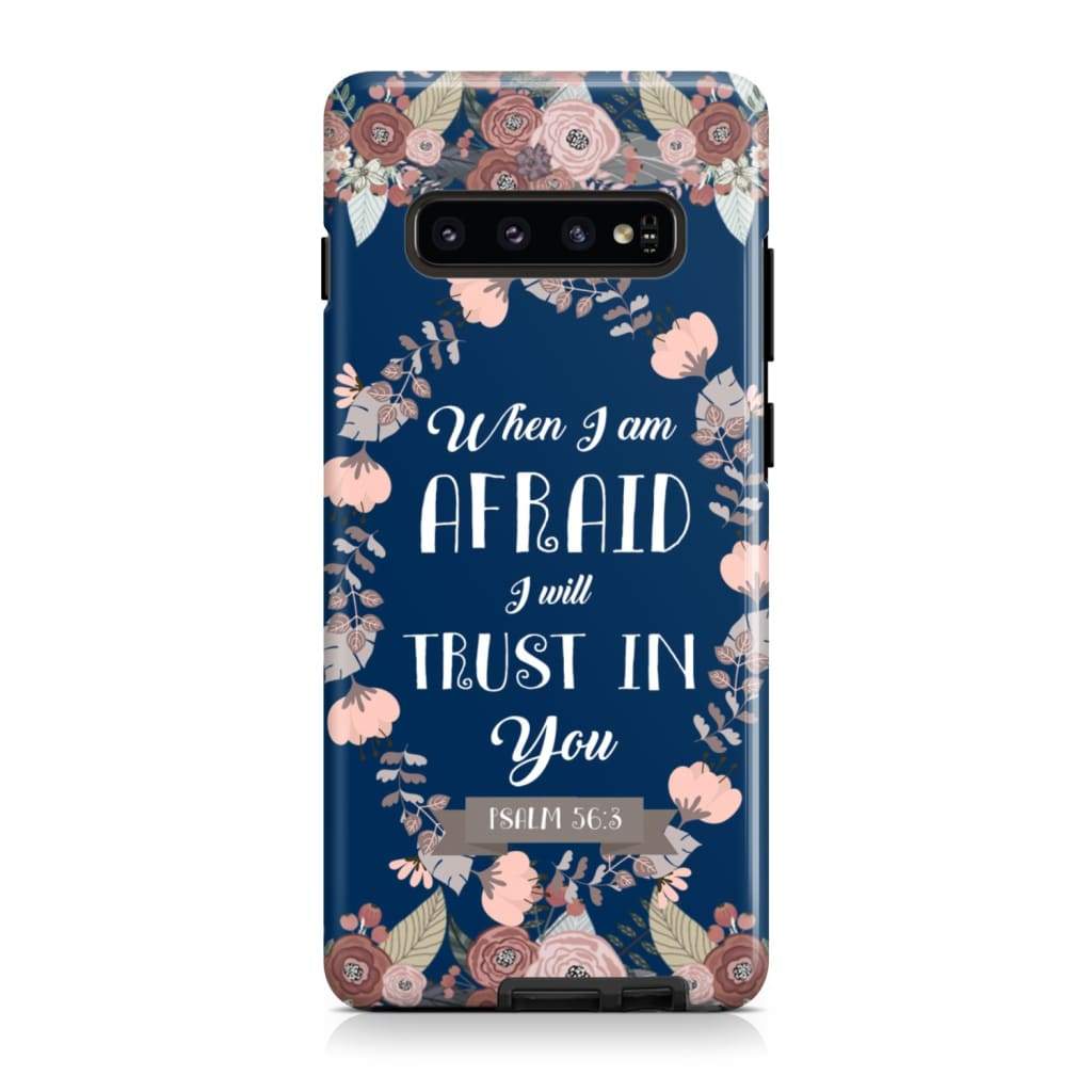 When I Am Afraid I Will Trust In You Psalm 563 Bible Verse Phone Case - Scripture Phone Cases - Iphone Cases Christian