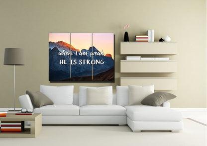 When I Am Weak He Is Strong Wall Art Canvas Print - Christian Canvas Wall Art