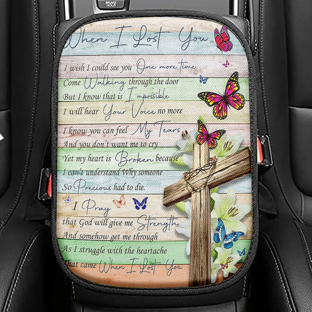 When I Lost You I Wish Seat Box Cover, Christian Car Center Console Cover, Religious Car Interior Accessories