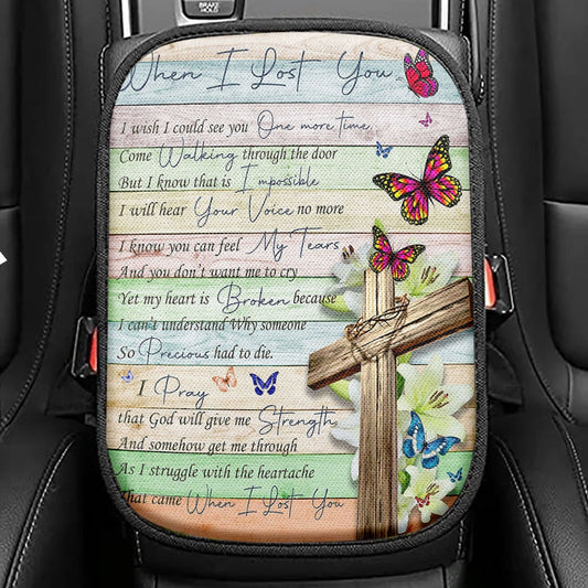 When I Lost You I Wish Seat Box Cover, Christian Car Center Console Cover, Religious Car Interior Accessories