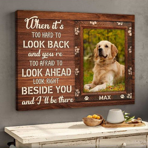 When It's Too Hard To Look Back Personalized Pet Memorial Canvas Wall Art  - Pet Memorial Gifts