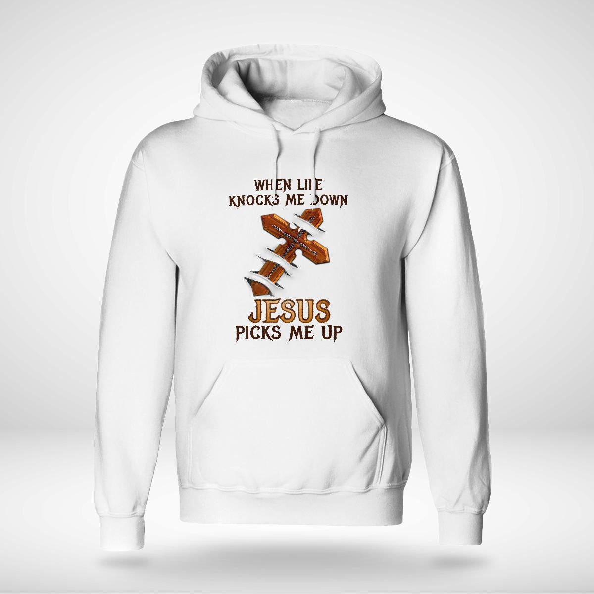 When Life Knocks Me Down Jesus Picks Me Up, God T-Shirt, Jesus Sweatshirt Hoodie, Faith T-Shirt