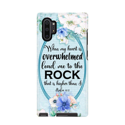 When My Heart Is Overwhelmed Psalm 612 Bible Verse Phone Case - Scripture Phone Cases - Iphone Cases Christian