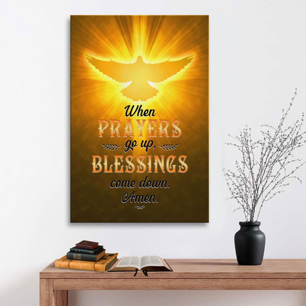 When Prayers Go Up Blessings Come Down Canvas Wall Art - Christian Canvas Prints - Bible Verse Canvas