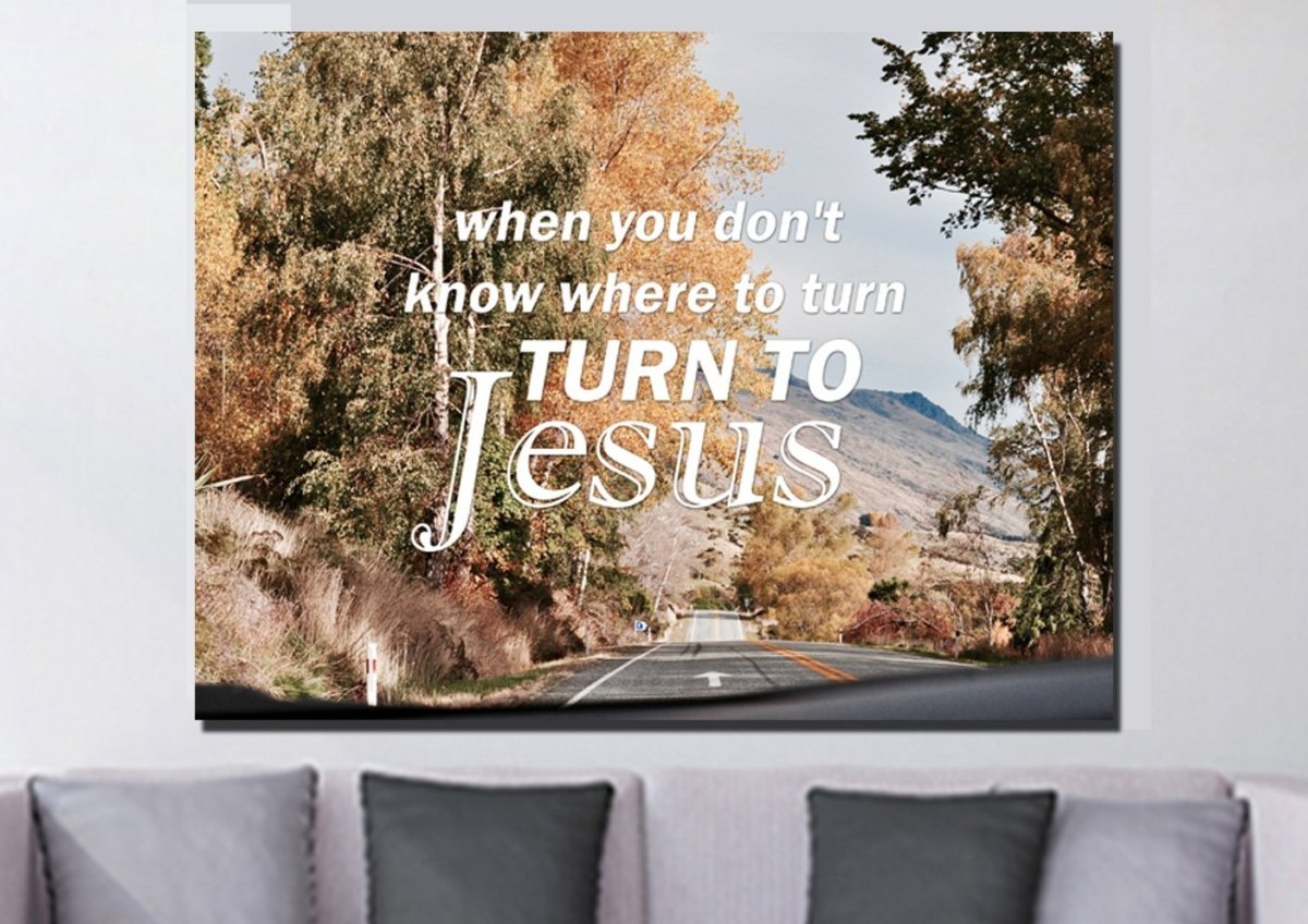 When You Don't Know Where To Turn Canvas Wall Art Print - Christian Canvas Wall Art