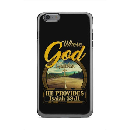 Where God Guides He Provides Isaiah 5811 Bible Verse Phone Case - Inspirational Bible Scripture iPhone Cases