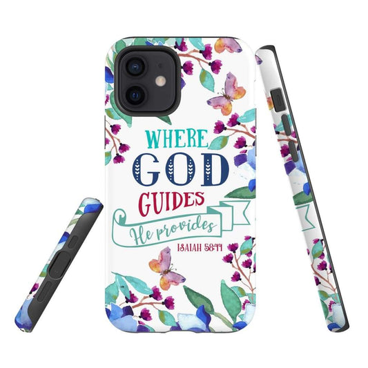Where God Guides He Provides Isaiah 5811 Bible Verse Phone Case - Scripture Phone Cases - Iphone Cases Christian
