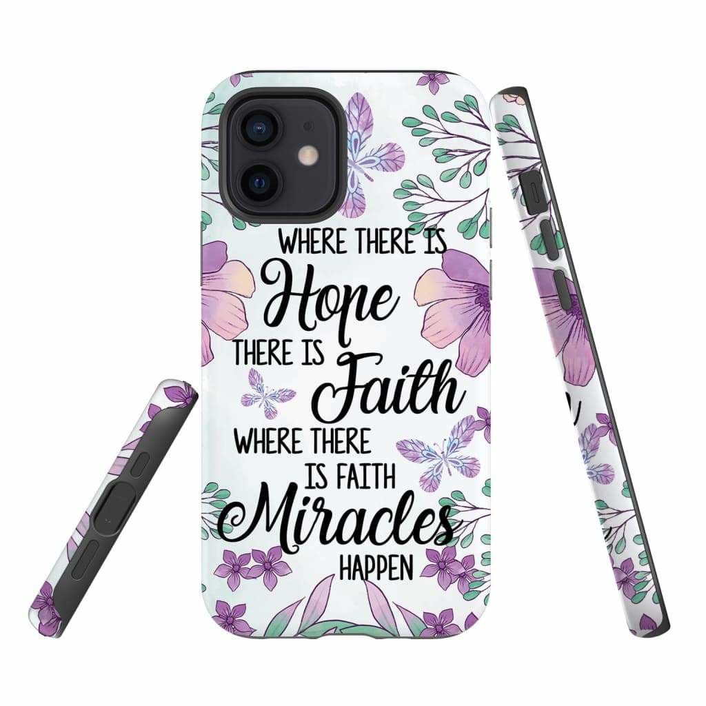 Where There Is Hope There Is Faith Phone Case - Christian Phone Cases - Religious Phone Case