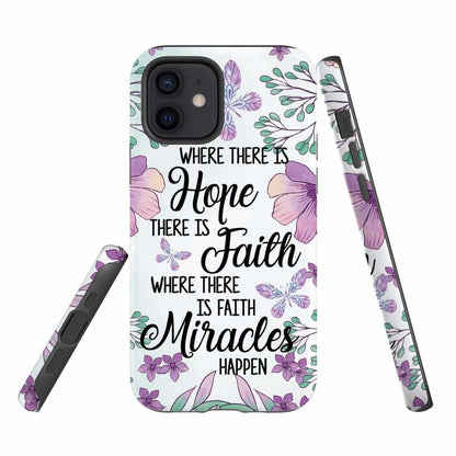 Where There Is Hope There Is Faith Phone Case - Christian Phone Cases - Religious Phone Case