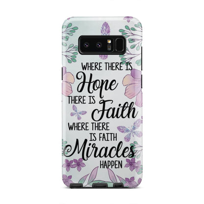Where There Is Hope There Is Faith Phone Case - Christian Phone Cases - Religious Phone Case