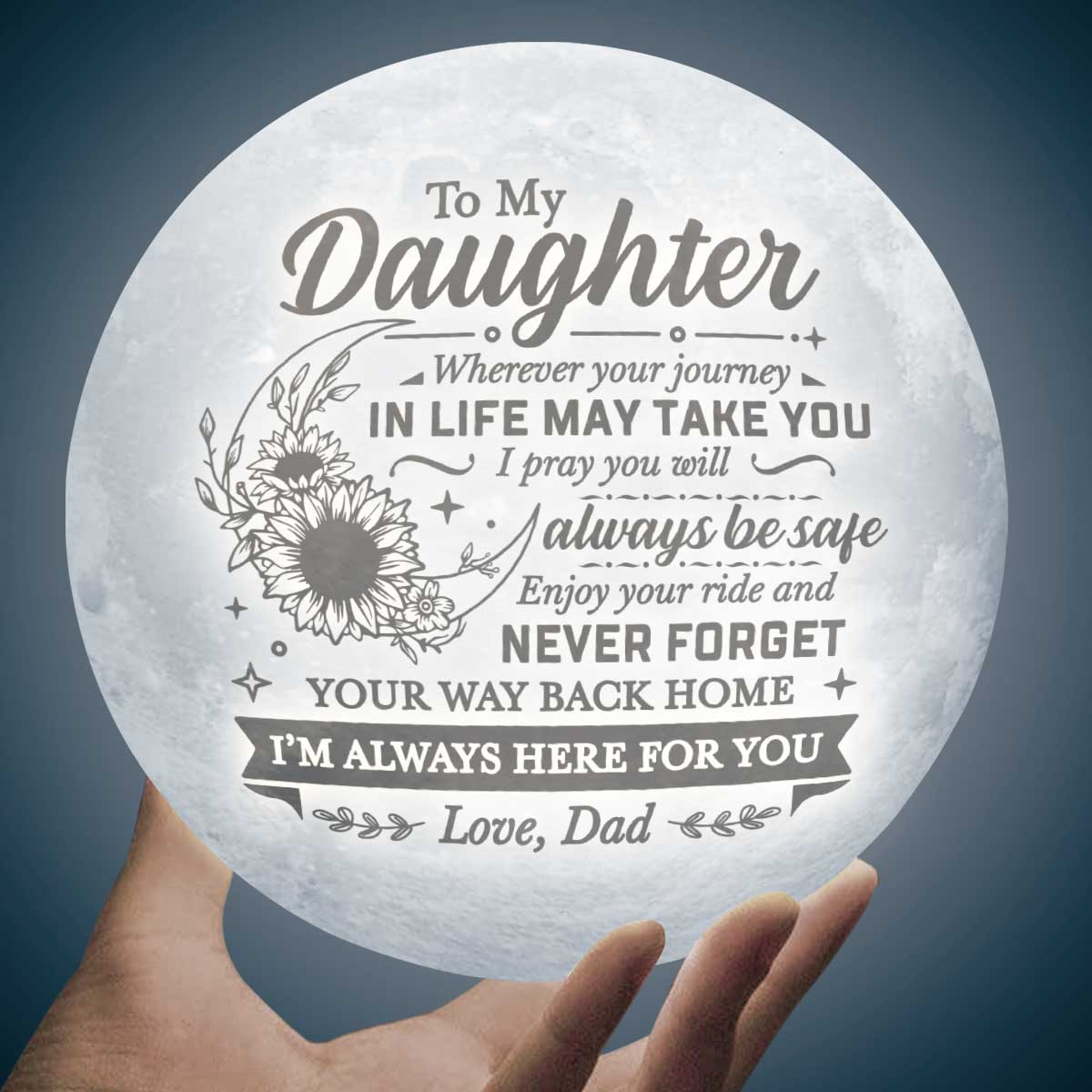 Wherever Your Journey In Life May Take You 3d Printed Moon Lamp - To My Daughter - Birthday Gift For Daughter - Valentines Day Gifts For Daughter