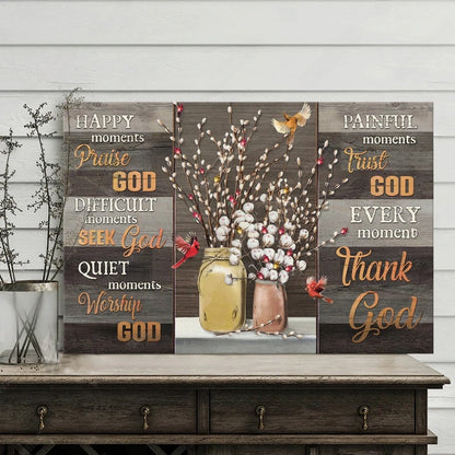 White Cotton Flower Cardinal Every Moment Thank God Canvas Wall Art - Christian Poster - Religious Wall Decor