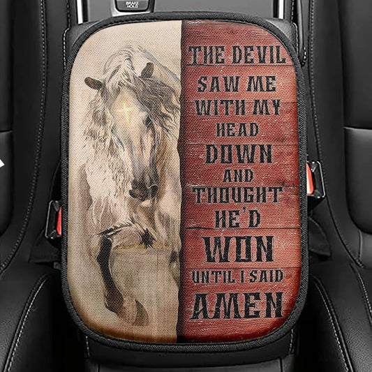 White Horse The Devil Thought He'd Won Until I Said Amen Seat Box Cover, Christian Car Center Console Cover, Bible Verse Car Interior Accessories