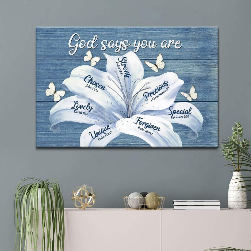 White Lily, God Says You Are Christian Wall Art Canvas Print - Religious Wall Decor
