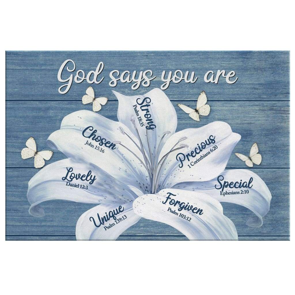 White Lily, God Says You Are Christian Wall Art Canvas Print - Religious Wall Decor