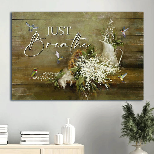 White Willow Blossoms Hummingbird Still Painting Jesus Baby Flower Just Breathe Canvas Wall Art - Christian Wall Decor