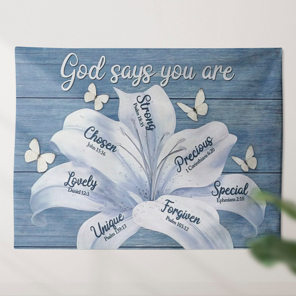 White Lily God Says You Are Tapestry - Christian Tapestry - Jesus Wall Tapestry - Religious Tapestry Wall Hangings - Bible Tapestry - Ciaocustom