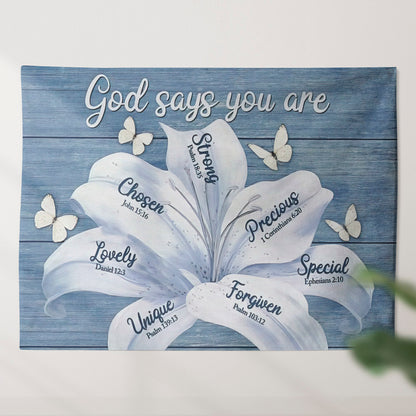 White Lily God Says You Are Tapestry - Christian Tapestry - Jesus Wall Tapestry - Religious Tapestry Wall Hangings - Bible Tapestry - Ciaocustom
