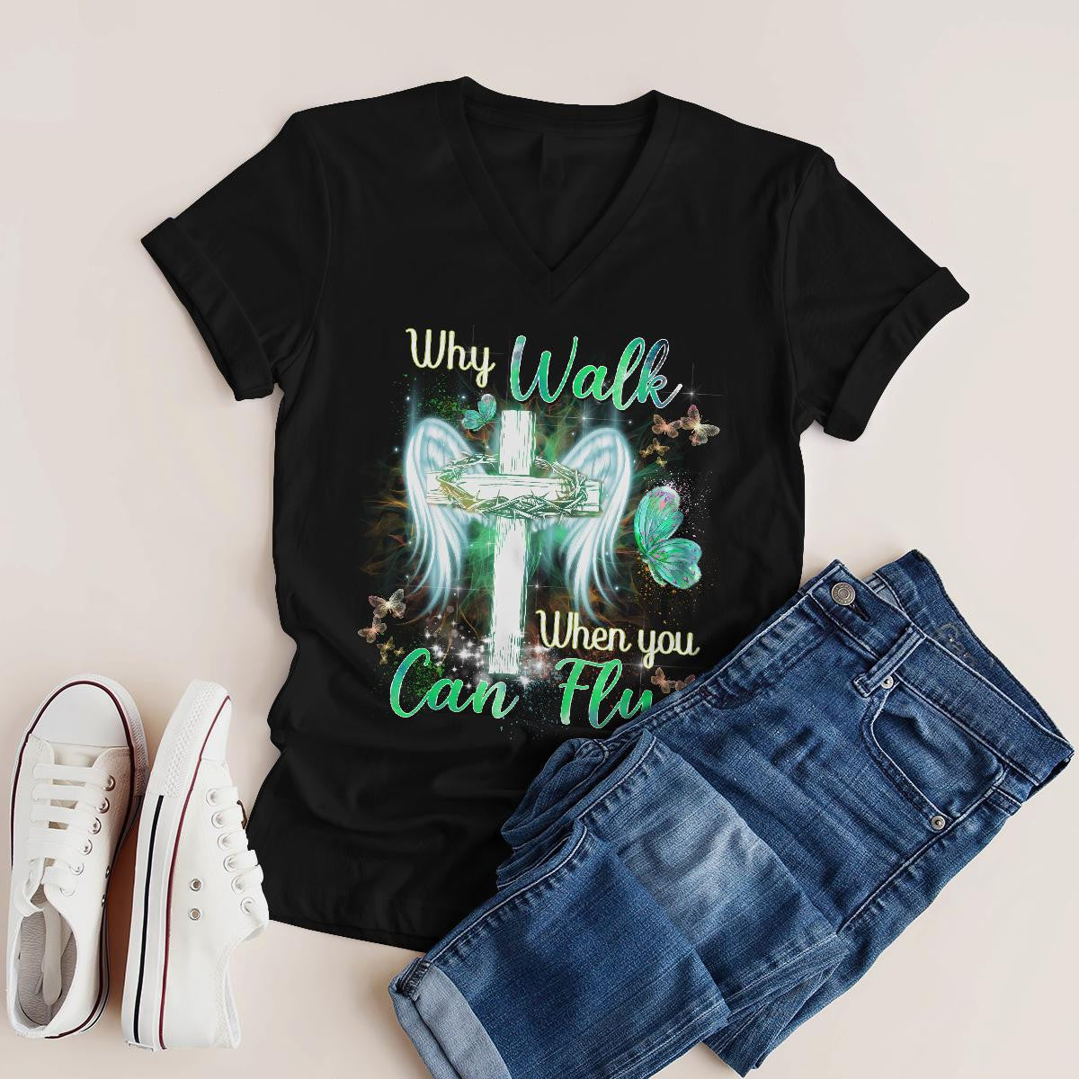 Why Walk When You Can Fly, Cross, Wings, Butterfly, God T-Shirt, Jesus Sweatshirt Hoodie, Faith T-Shirt