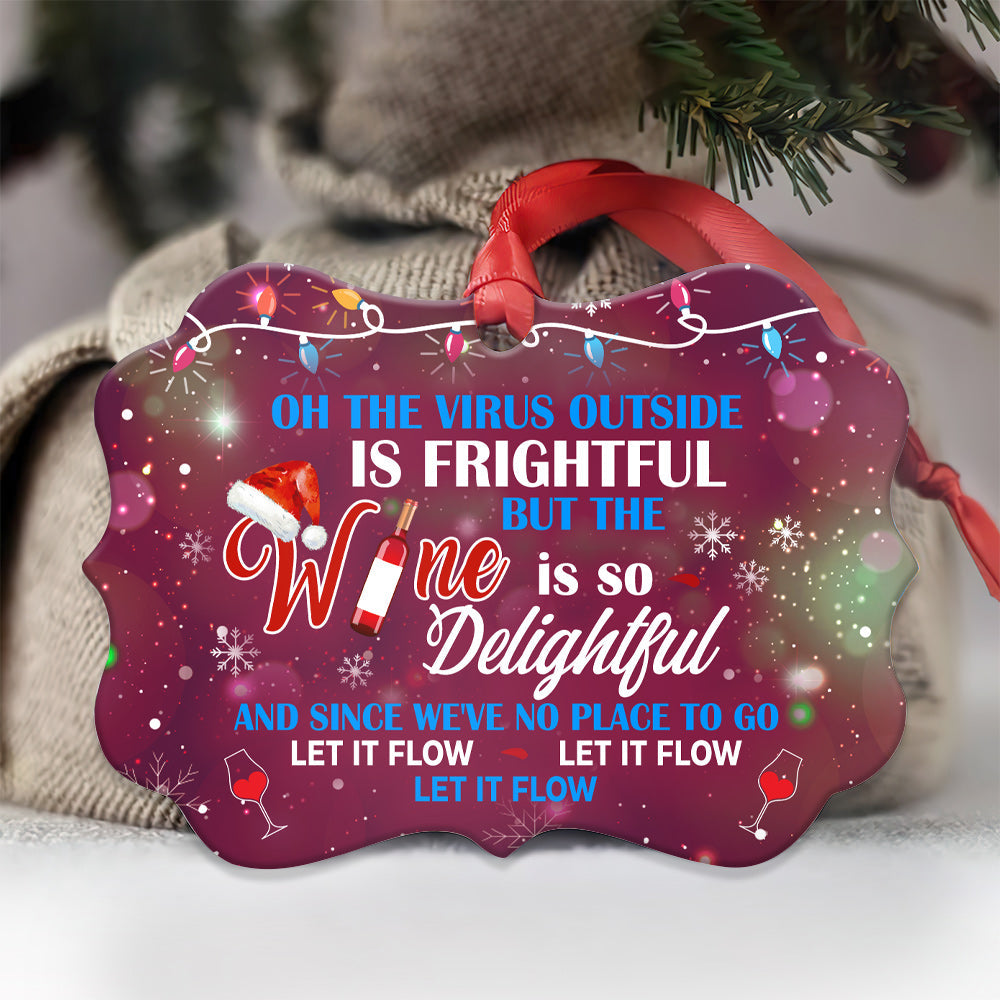 Wine Let It Flow Metal Ornament - Christmas Ornament - Christmas Gift