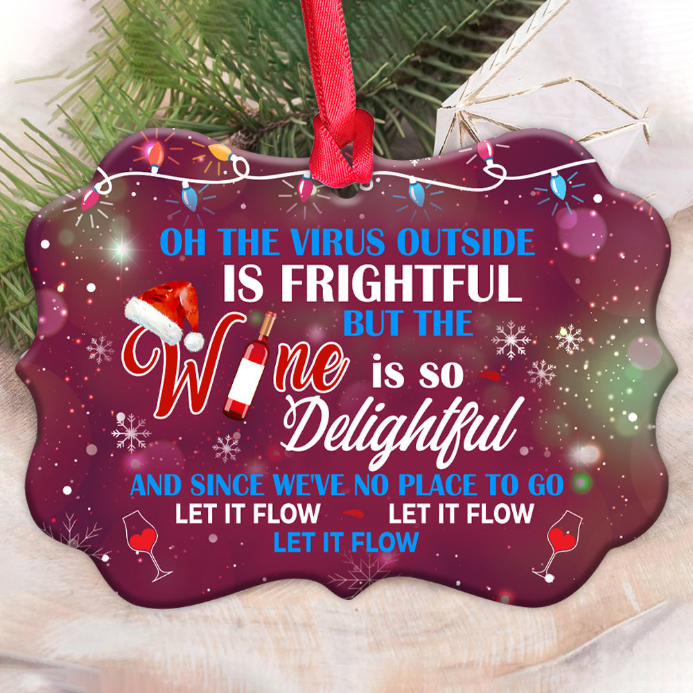Wine Let It Flow Metal Ornament - Christmas Ornament - Christmas Gift