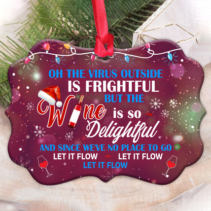 Wine Let It Flow Metal Ornament - Christmas Ornament - Christmas Gift