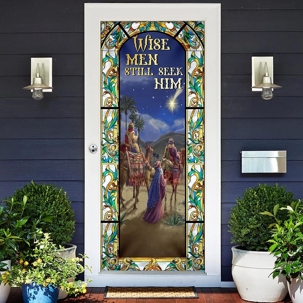 Wise Men Still Seek Hi Three Kings Day Door Cover - Religious Door Decorations