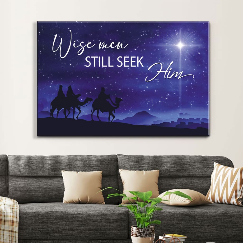 Wise Men Still Seek Him Christmas Wall Art Canvas - Religious Wall Decor