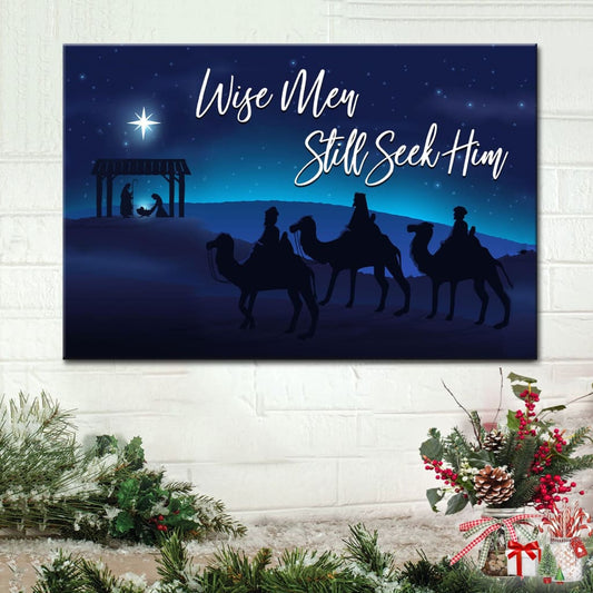Wise Men Still Seek Him Wall Art Canvas, Christian Christmas Wall Decor - Religious Wall Decor