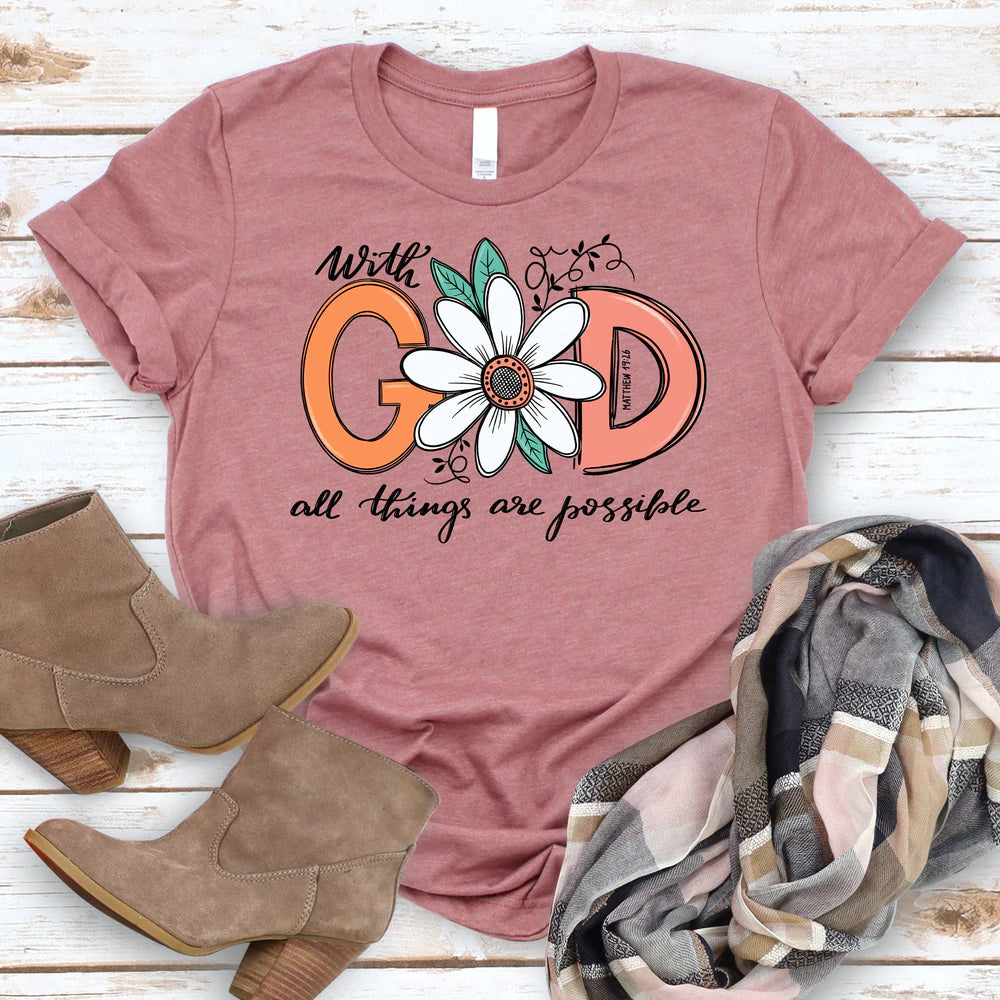 With God All Things are Possible T-Shirt - Christian Shirt - Faith Shirt - Bible Verse Shirt For Women - Ciaocustom