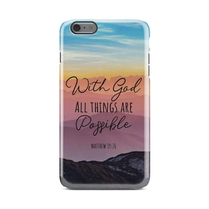 With God All Things Are Possible Matthew 1926 Bible Verse Phone Case - Inspirational Bible Scripture iPhone Cases