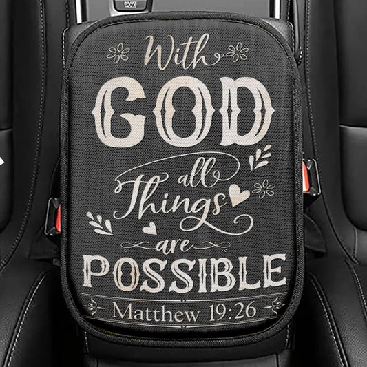 With God All Things Are Possible Matthew 1926 Bible Verse Seat Box Cover, Bible Verse Car Center Console Cover, Scripture Interior Car Accessories