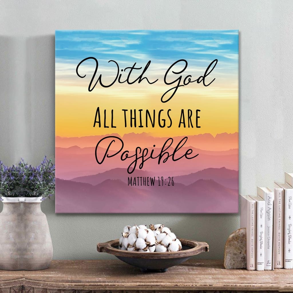 With God All Things Are Possible Matthew 1926 Canvas Wall Art - Bible Verse Wall Art - Christian Decor