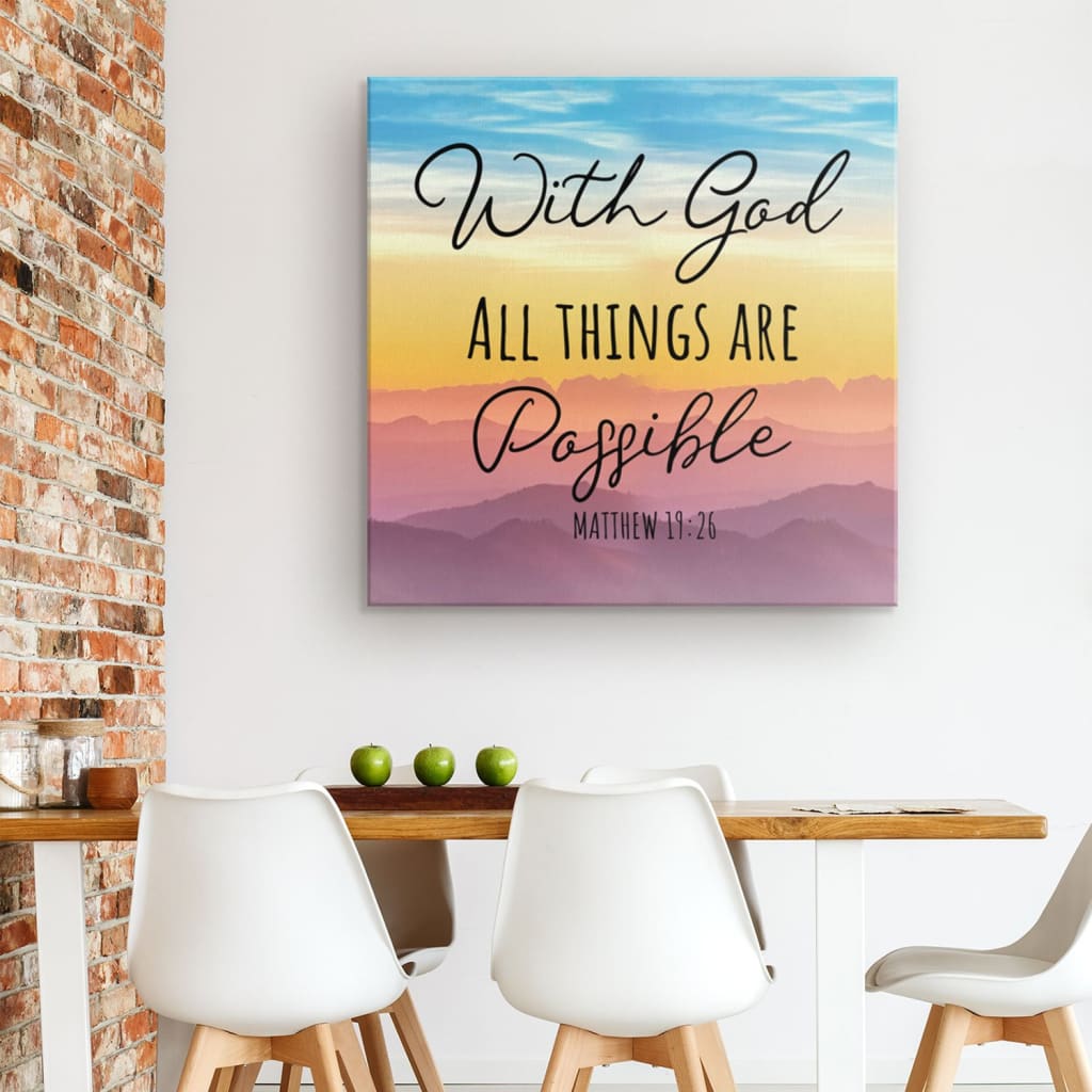 With God All Things Are Possible Matthew 1926 Canvas Wall Art - Bible Verse Wall Art - Christian Decor