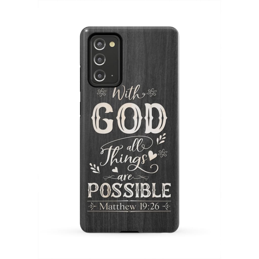 With God All Things Are Possible Phone Case - Bible Verse Phone Cases - Iphone Samsung Phone Case
