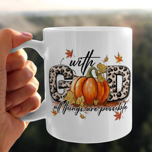 With God All Things Are Possible, Pumpkin, Fall, God Mug, Jesus Mug, Faith Mug