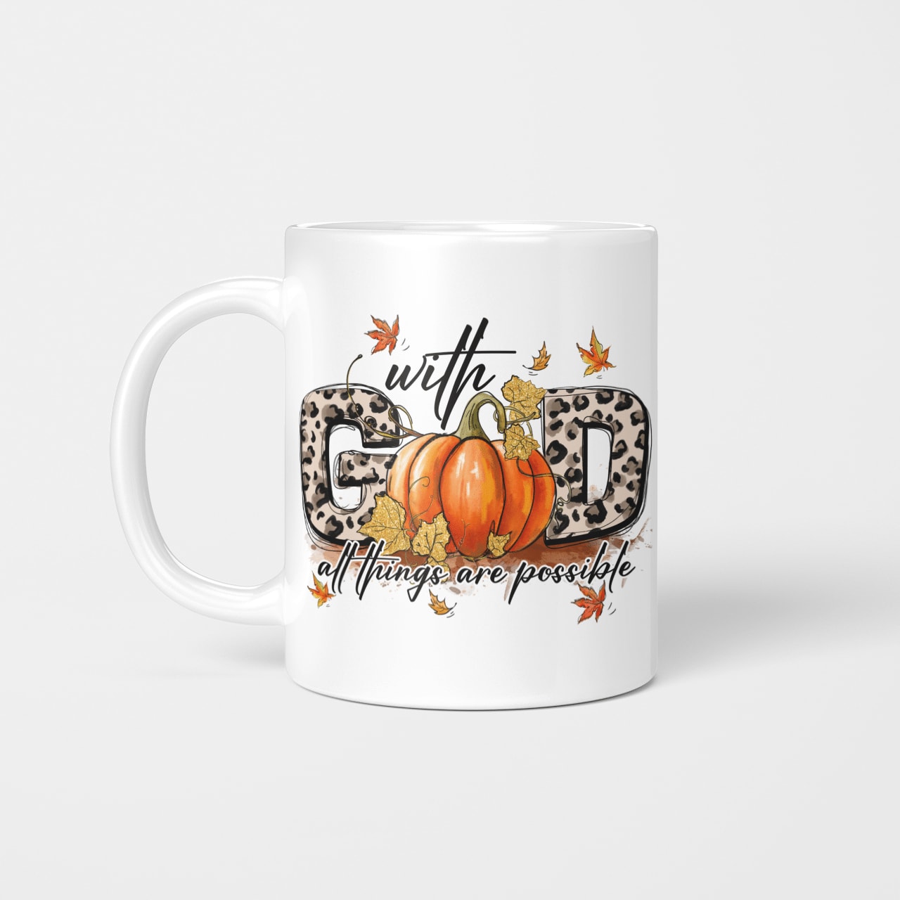 With God All Things Are Possible, Pumpkin, Fall, God Mug, Jesus Mug, Faith Mug