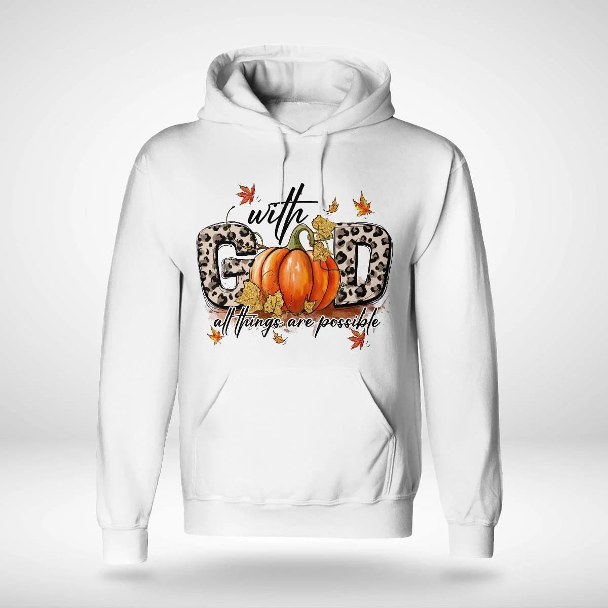 With God All Things Are Possible, Pumpkin, Fall, God T-Shirt, Jesus Sweatshirt Hoodie, Faith T-Shirt