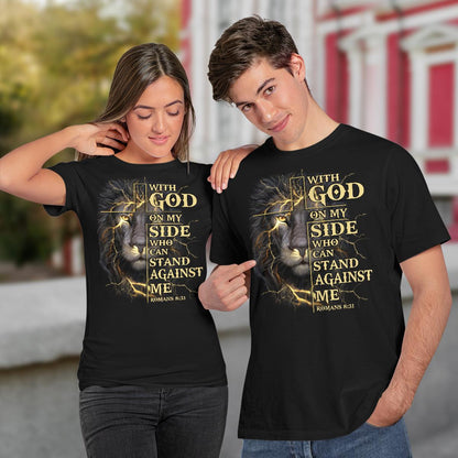 With God On My Side Who Can Stand Against Me T-Shirt, God T-Shirt, Jesus Sweatshirt Hoodie, Faith T-Shirt