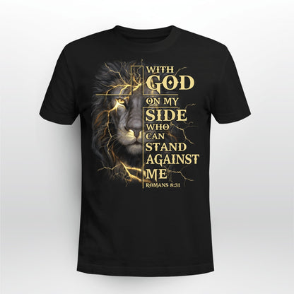 With God On My Side Who Can Stand Against Me T-Shirt, God T-Shirt, Jesus Sweatshirt Hoodie, Faith T-Shirt