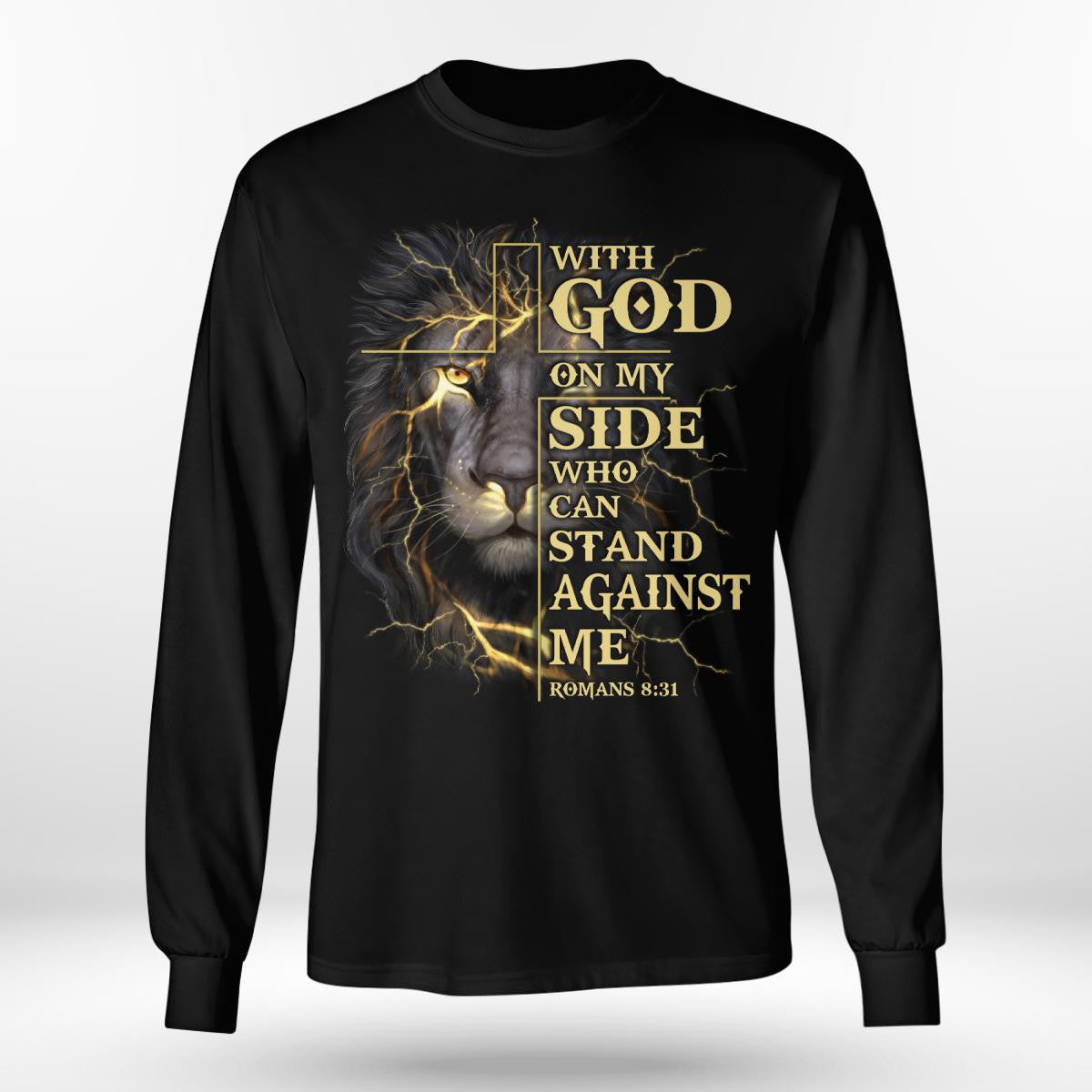 With God On My Side Who Can Stand Against Me T-Shirt, God T-Shirt, Jesus Sweatshirt Hoodie, Faith T-Shirt