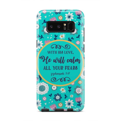 With His Love He Will Calm All Your Fears Zephaniah 317 Bible Verse Phone Case - Inspirational Bible Scripture iPhone Cases