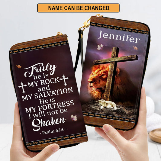Women Clutch Purse - He Is My Fortress, I Will Not Be Shaken Psalm 626 Lion And Lamb - Personalized Zippered Leather Clutch Purse