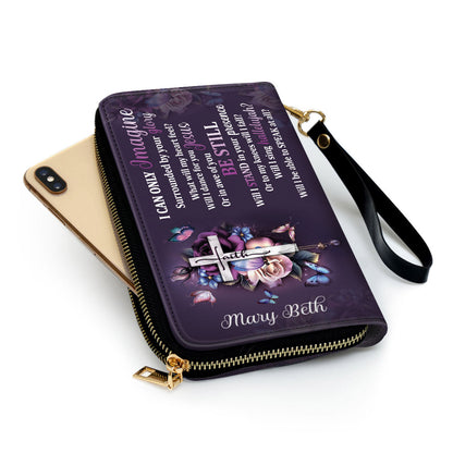 Women Clutch Purse - I Can Only Imagine - Special Personalized Clutch Purse