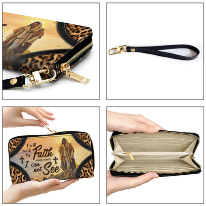 Women Clutch Purse - I Will Walk By Faith Even When I Cannot See - Lovely Christian Clutch Purse