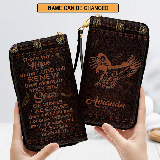 Women Clutch Purse - Isaiah 4031 They Will Walk And Not Be Faint - Personalized Zippered Leather Clutch - Purse For Christian Women