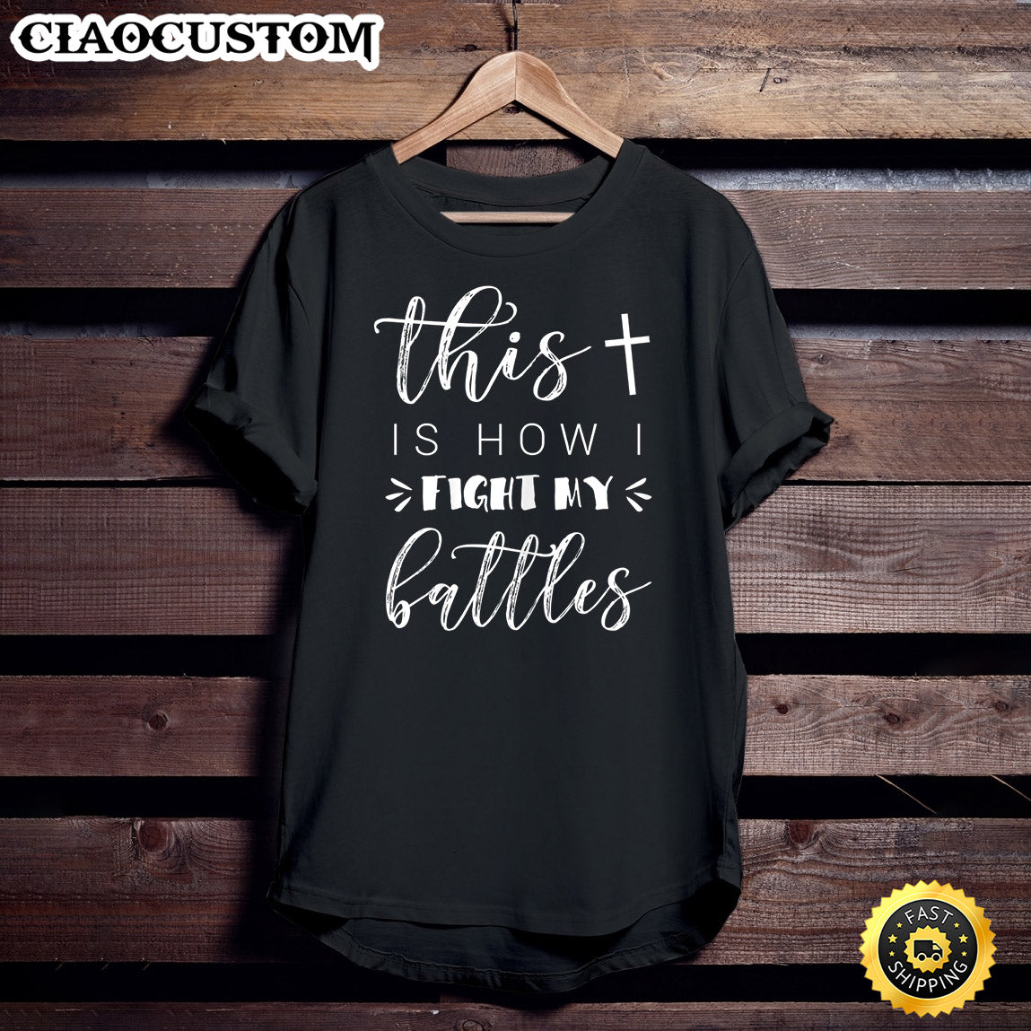 Womens This Is How I Fight My Battles Shirt Christian T-Shirt - Christian Shirt